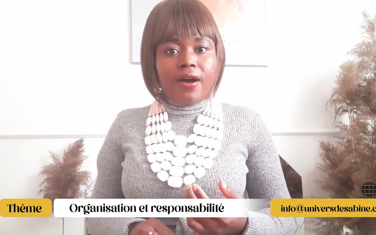 L’ORGANISATION ET LA RESPONSABILITÉ CHEZ L’ENTREPRENEUR(E)